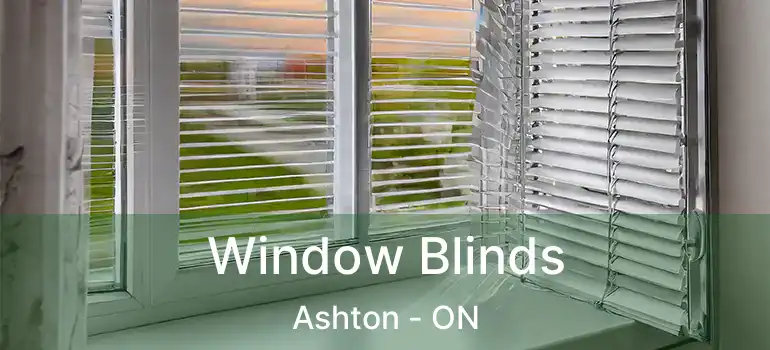  Window Blinds Ashton - ON