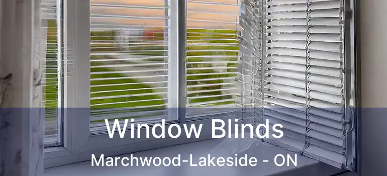  Window Blinds Marchwood-Lakeside - ON