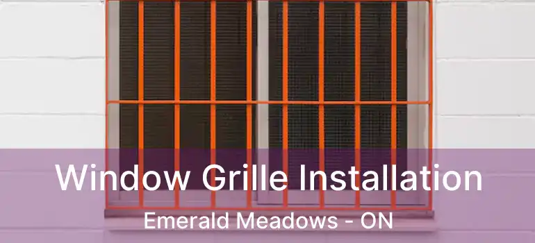  Window Grille Installation Emerald Meadows - ON