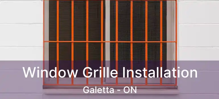  Window Grille Installation Galetta - ON