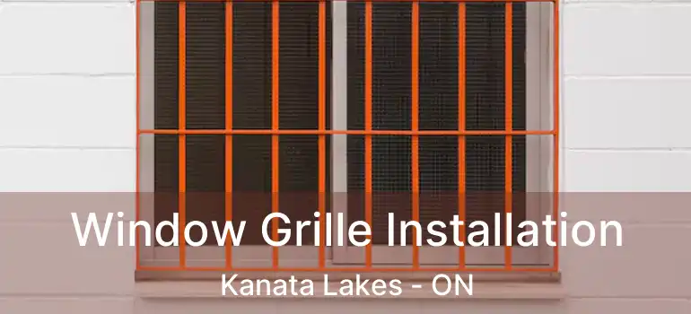  Window Grille Installation Kanata Lakes - ON