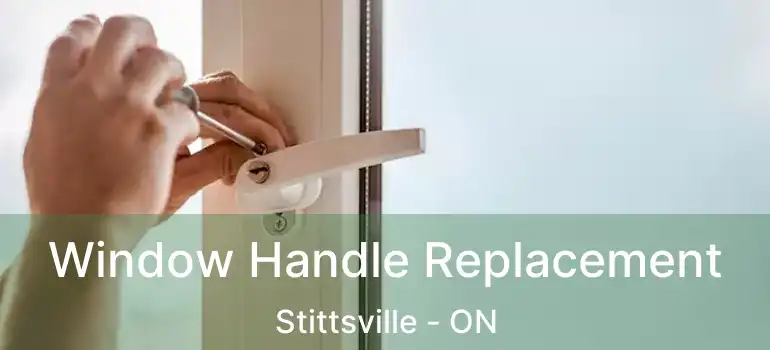  Window Handle Replacement Stittsville - ON