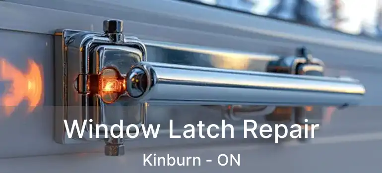  Window Latch Repair Kinburn - ON