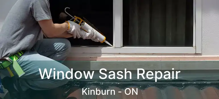  Window Sash Repair Kinburn - ON