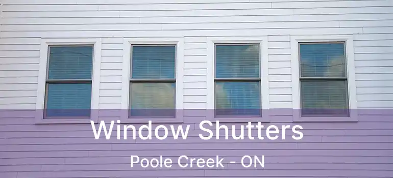  Window Shutters Poole Creek - ON