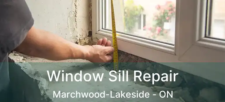  Window Sill Repair Marchwood-Lakeside - ON