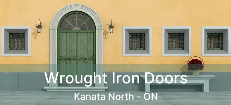  Wrought Iron Doors Kanata North - ON