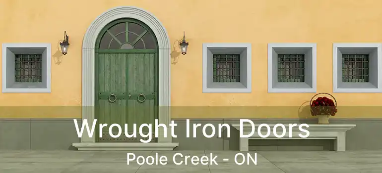  Wrought Iron Doors Poole Creek - ON