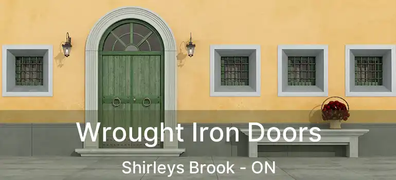  Wrought Iron Doors Shirleys Brook - ON
