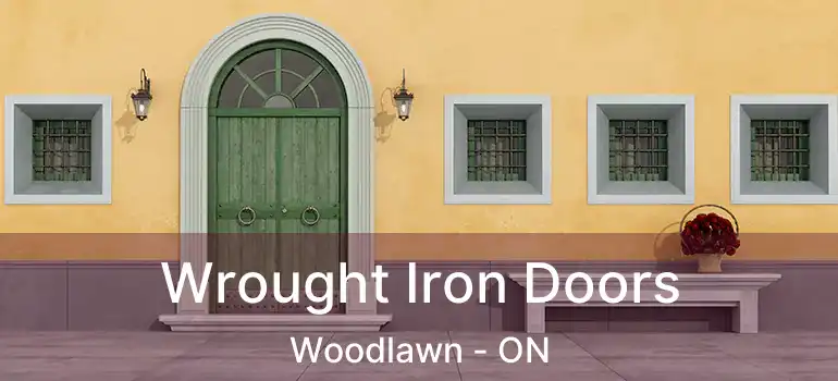  Wrought Iron Doors Woodlawn - ON